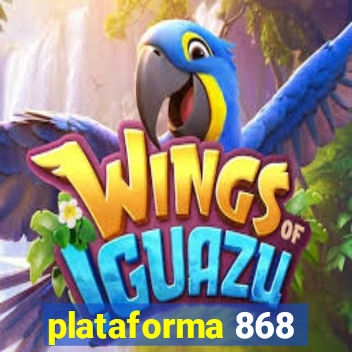 plataforma 868